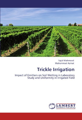 Trickle Irrigation: Impact of Emitters on Soil Wetting in Laboratory Study and Uniformity in Irrigated Field