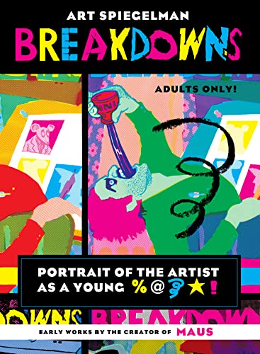 Breakdowns: Portrait of the Artist as a Young %@&*! (Pantheon Graphic Library)