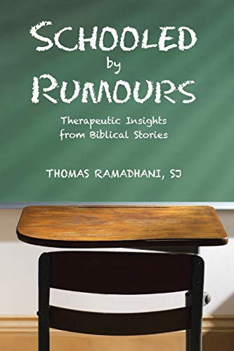 Schooled by Rumours: Therapeutic Insights from Biblical Stories