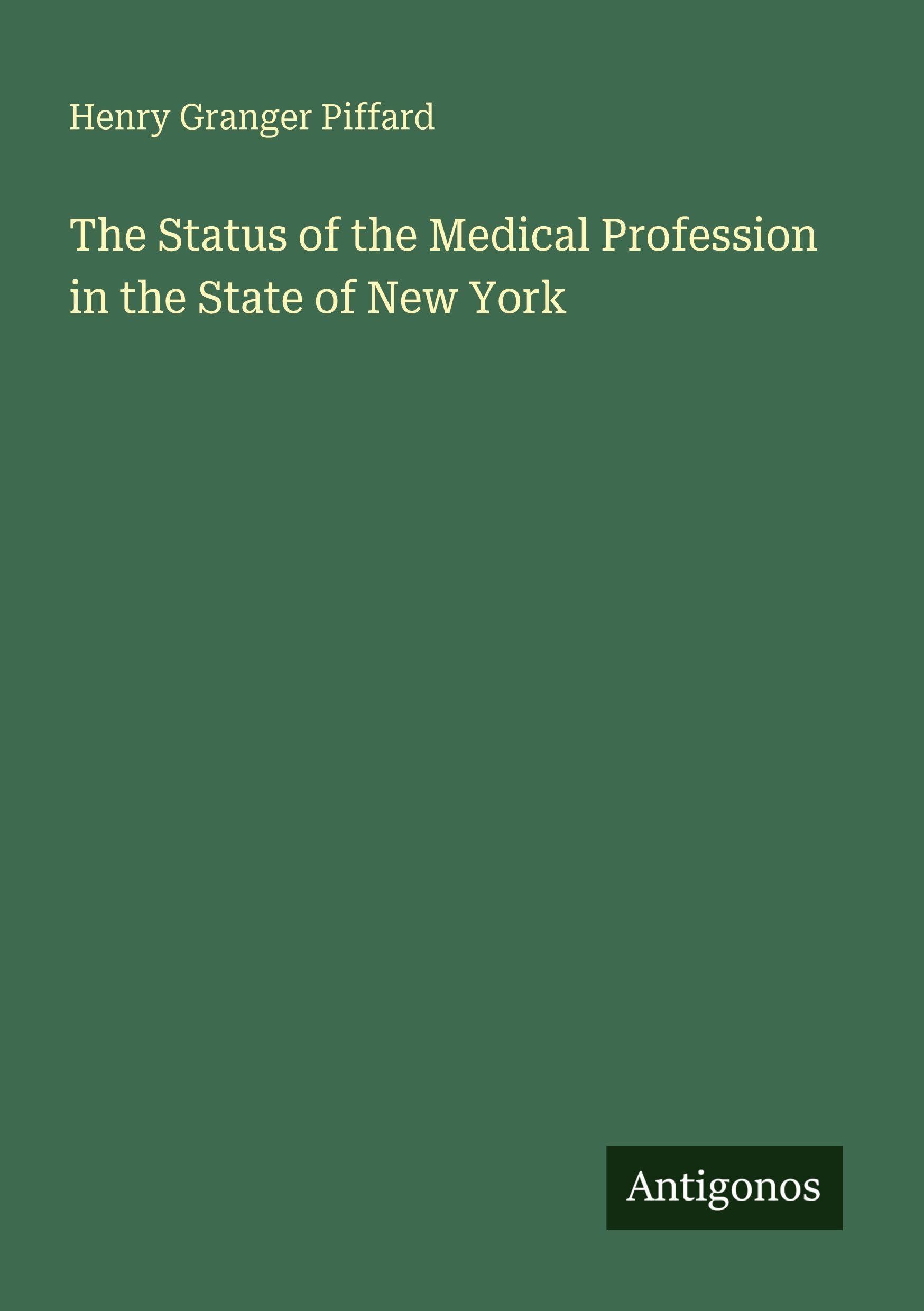 The Status of the Medical Profession in the State of New York
