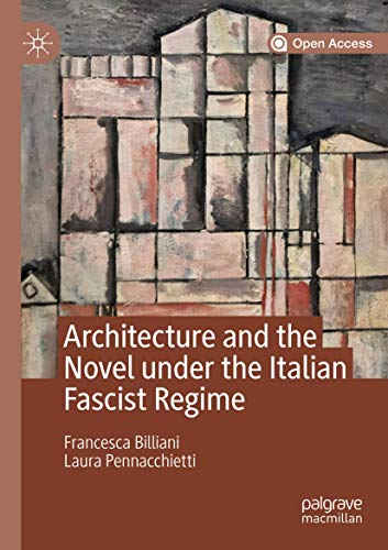 Architecture and the Novel under the Italian Fascist Regime - Francesca Billiani Laura Pennacchietti Kartoniert (TB)
