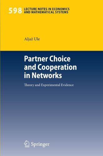 Partner Choice and Cooperation in Networks: Theory and Experimental Evidence (Lecture Notes in Economics and Mathematical Systems)