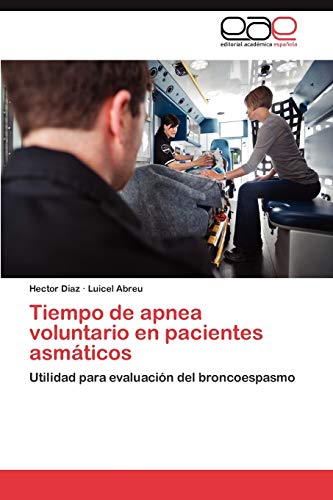 Tiempo de apnea voluntario en pacientes asmáticos: Utilidad para evaluación del broncoespasmo
