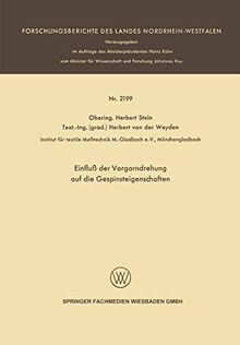 Einfluß der Vorgarndrehung auf die Gespinsteigenschaften (Forschungsberichte des Landes Nordrhein-Westfalen)