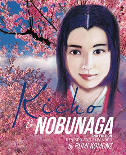 Kicho & Nobunaga 2nd edition: Revised and Expanded