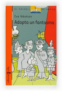 Adopta un fantasma (El Barco de Vapor Naranja, Band 145)