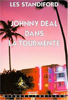 Johnny Deal dans la tourmente