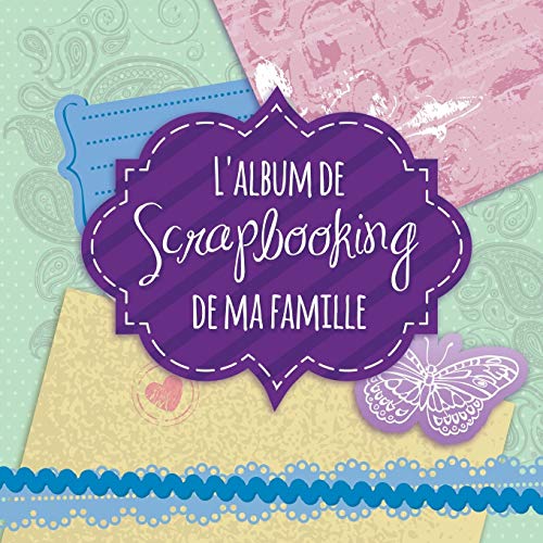 Speedy Publishing Llc L'Album De Scrapbooking De Ma Famille