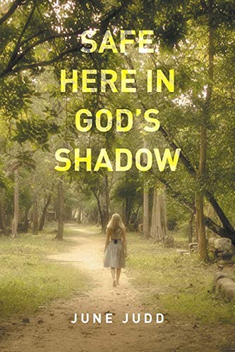 Safe Here In God's Shadow