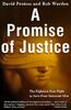 A Promise of Justice: The Eighteen-Year Fight to Save Four Innocent Men