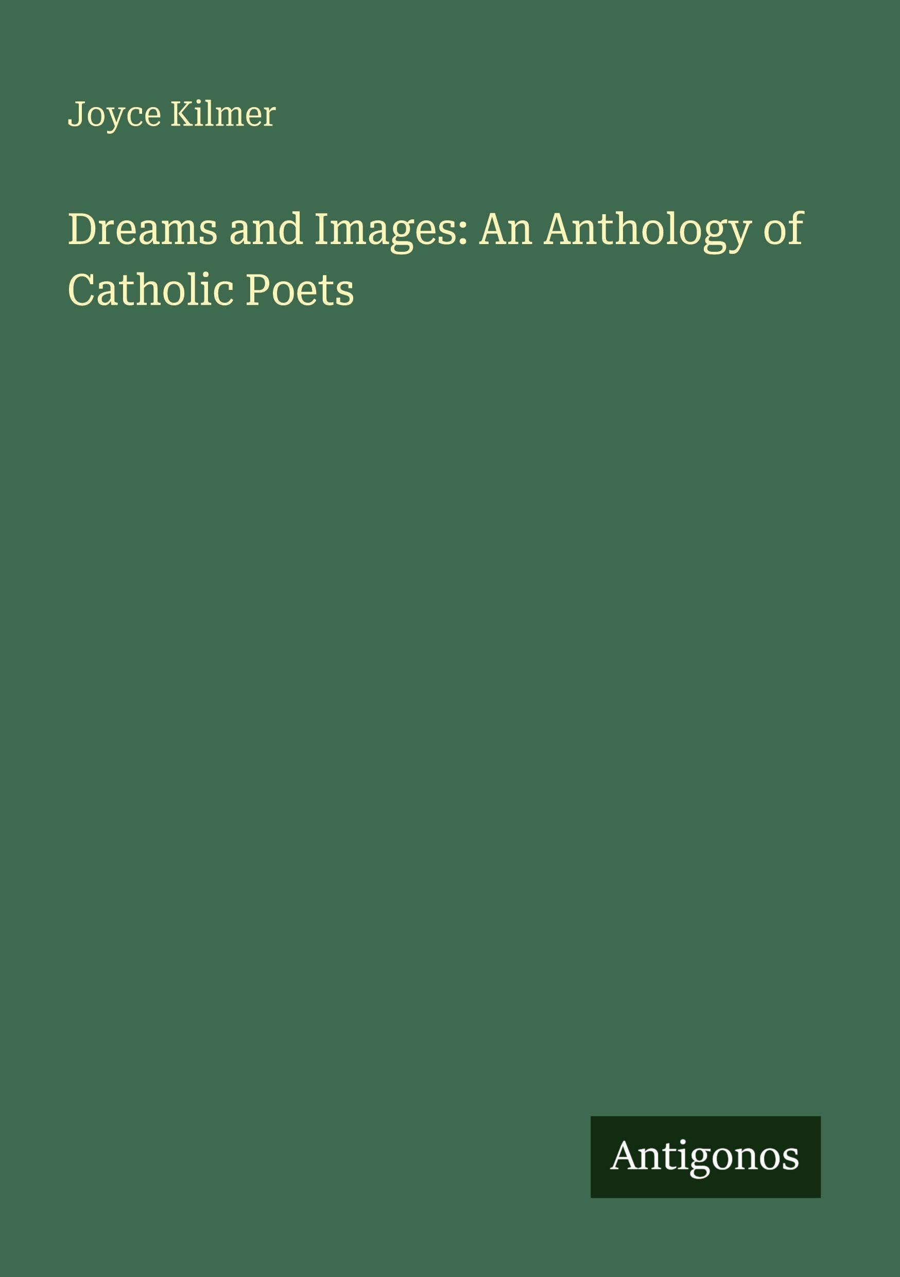 Dreams and Images: An Anthology of Catholic Poets