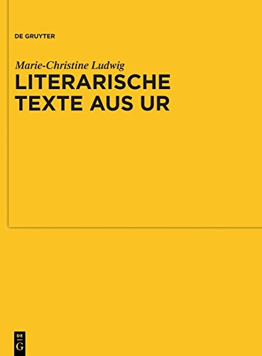 Literarische Texte aus Ur: Kollationen und Kommentare zu UET 6/1-2 (Untersuchungen zur Assyriologie und vorderasiatischen Archäologie, Band 9)