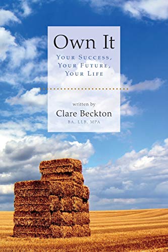 Own It: Your Success, Your Future, Your Life