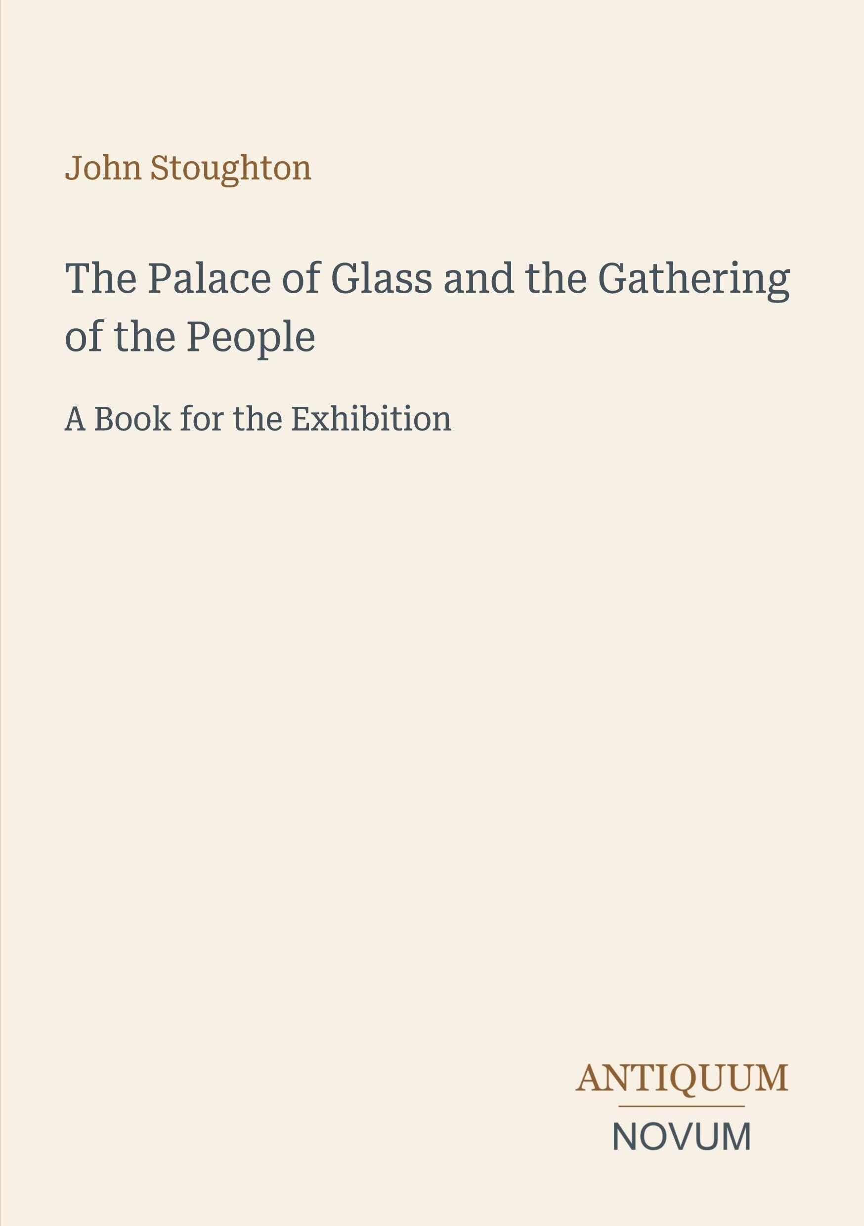 The Palace of Glass and the Gathering of the People