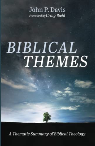 Biblical Themes: A Thematic Summary of Biblical Theology