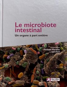 Le microbiote intestinal : un organe à part entière