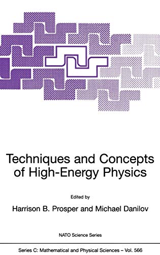 Techniques and Concepts of High-Energy Physics (Nato Science Series C:, 566, Band 566)