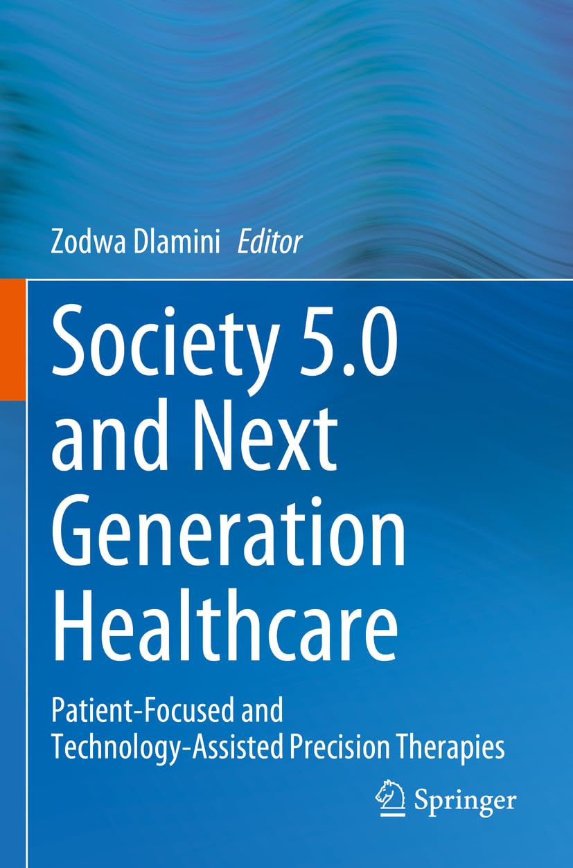 Society 5.0 and Next Generation Healthcare: Patient-Focused and Technology-Assisted Precision Therapies