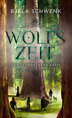 Wolfszeit: Der zerbrochene Kreis