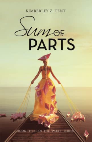 Sum of Parts: Book Three of the Parts series