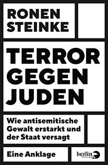 Terror gegen Juden: Wie antisemitische Gewalt erstarkt und der Staat versagt