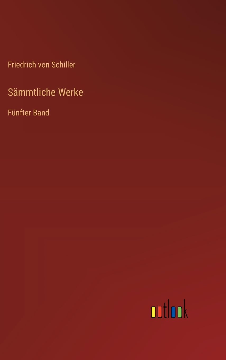 Sämmtliche Werke: Fünfter Band