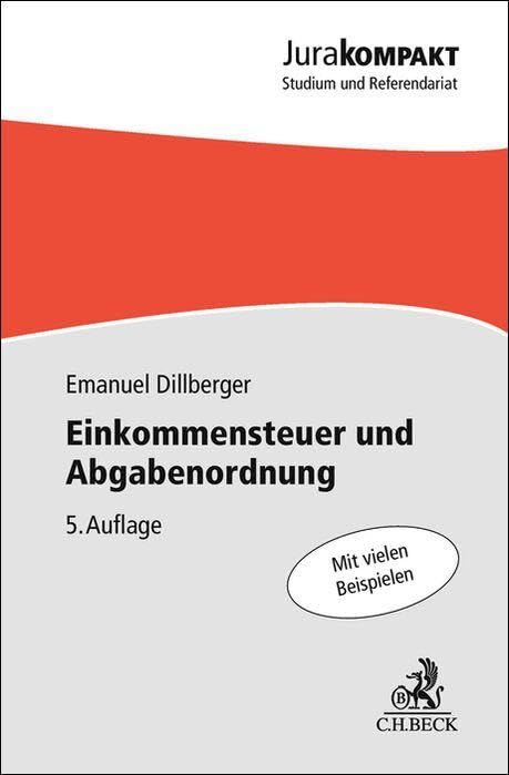 Einkommensteuer und Abgabenordnung (Jura kompakt)