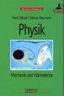 Physik Band 1, Mechanik und Wärmelehre