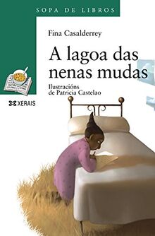 A lagoa das nenas mudas (INFANTIL E XUVENIL - SOPA DE LIBROS - De 10 anos en diante)