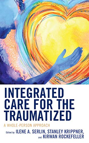 Integrated Care for the Traumatized: A Whole-Person Approach