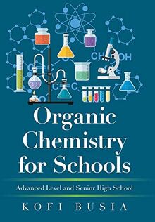 Organic Chemistry for Schools: Advanced Level and Senior High School