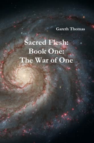 Sacred Flesh Book One:The War of One