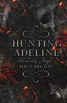 Hunting Adeline: Adelines Jagd