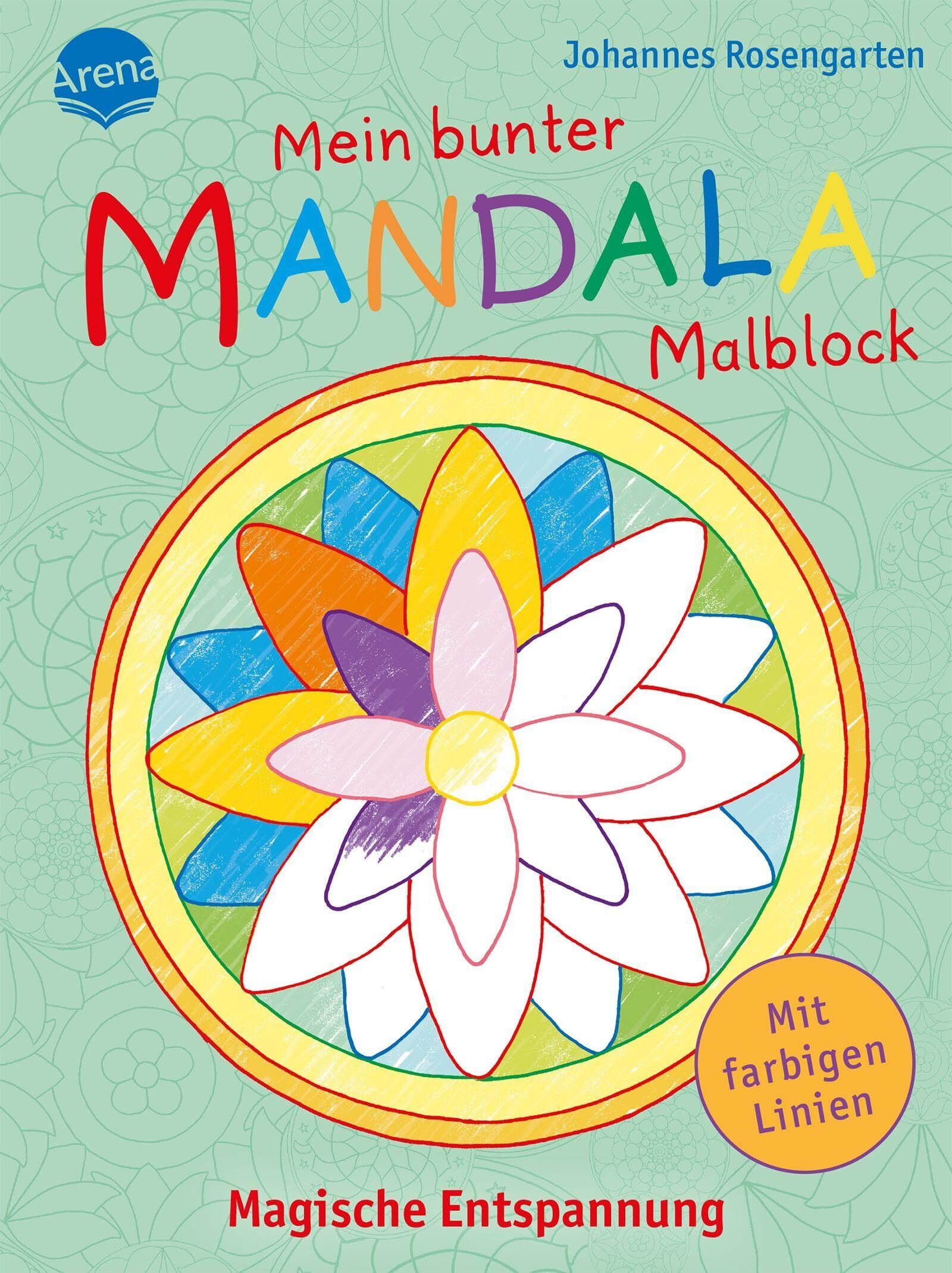 Rosengarten Johannes Mein bunter Mandala-Malblock Magische Entspannung