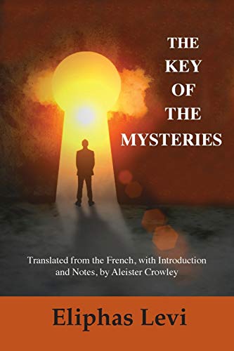 Eliphas Levi The Key Of The Mysteries