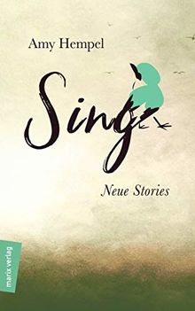 Sing: Neue Stories (marix Literatur)