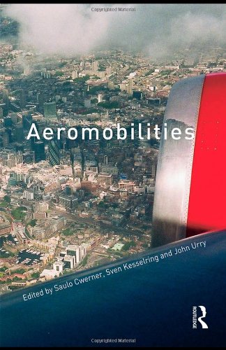 Aeromobilities: Theory and Method (International Library of Sociology)