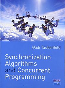 Synchronization Algorithms and Concurrent Programming