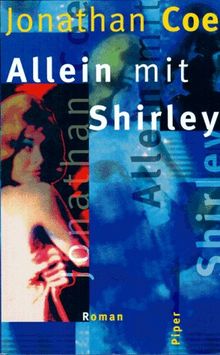 Allein mit Shirley