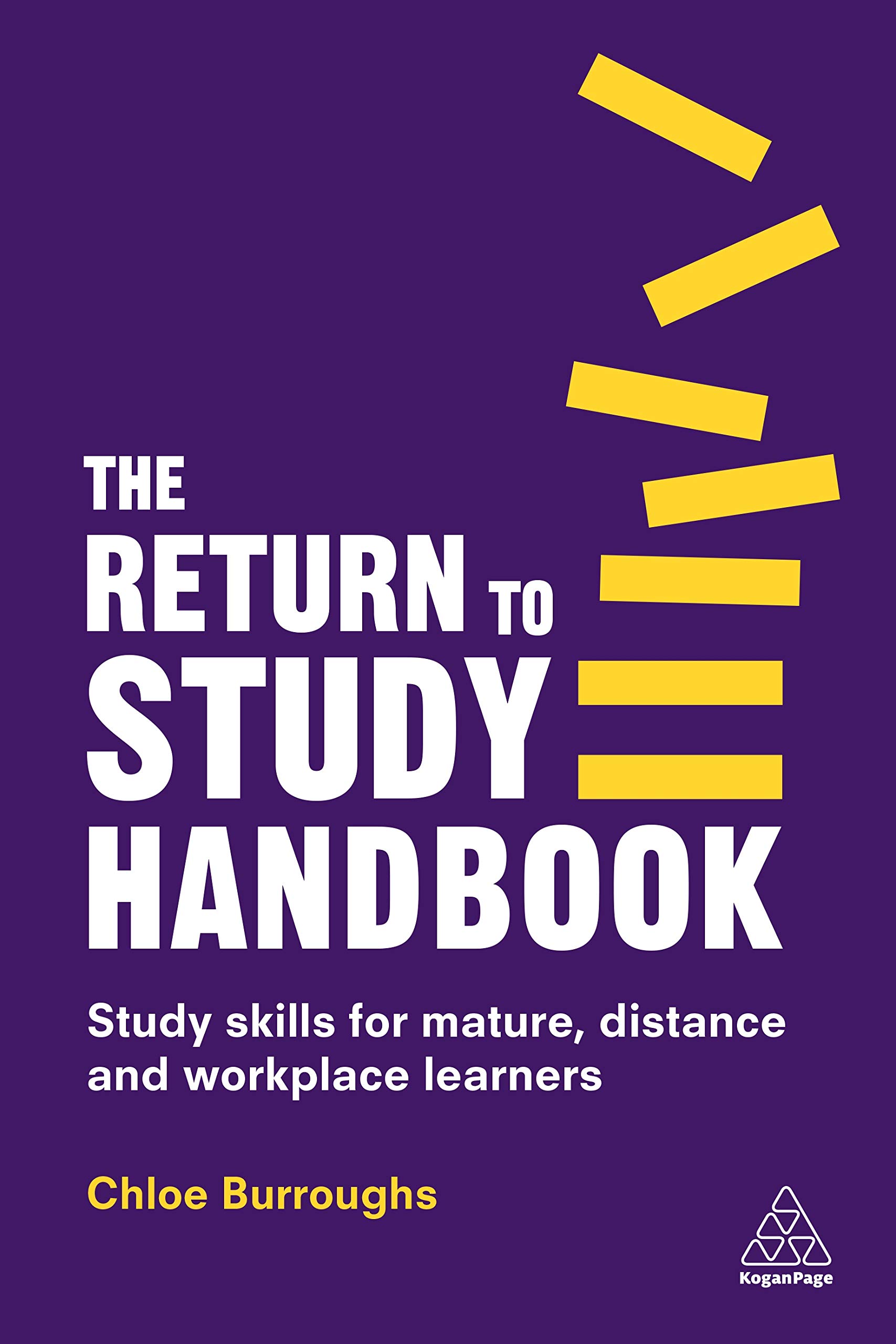 The Return to Study Handbook: Study Skills for Mature, Distance, and Workplace Learners