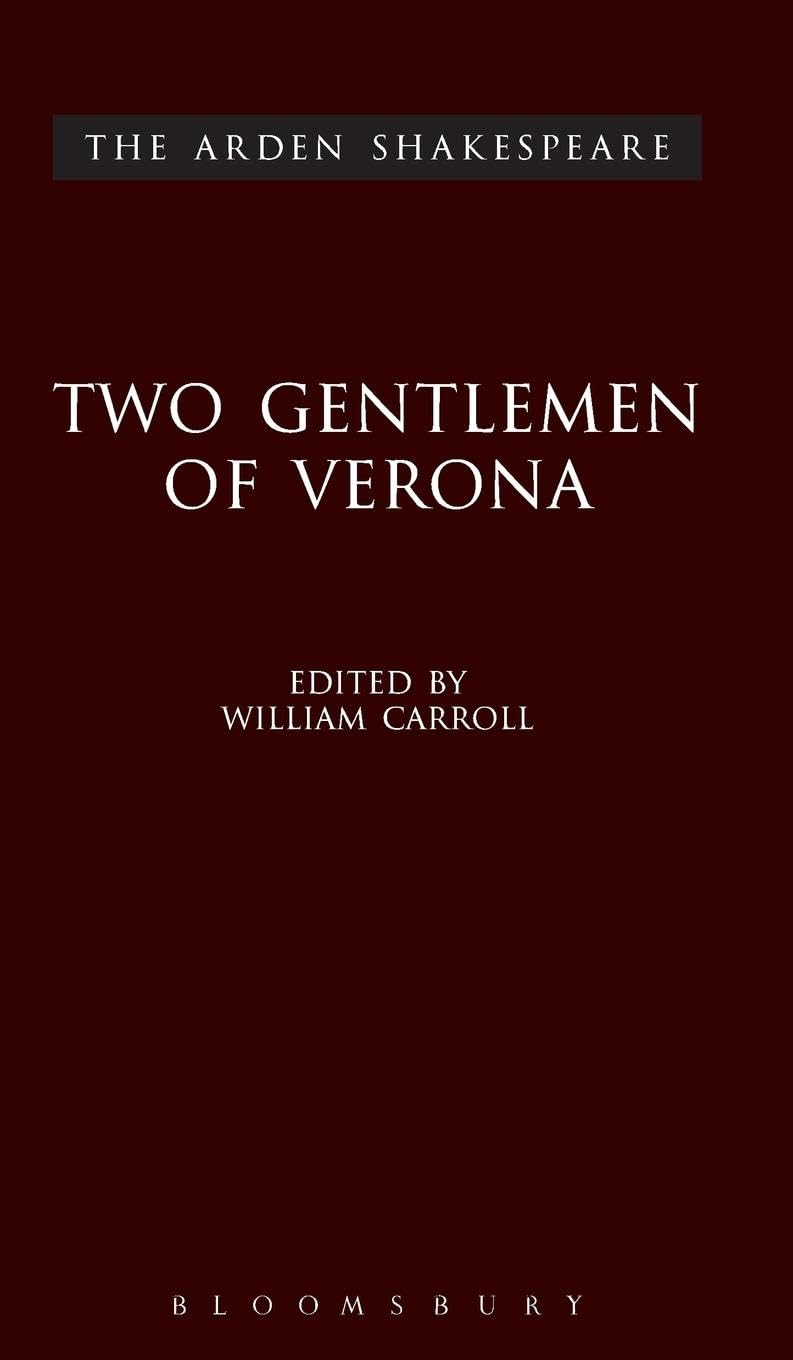 The Two Gentlemen of Verona: Third Series (ARDEN SHAKESPEARE THIRD SERIES)