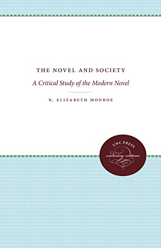 The Novel and Society: A Critical Study of the Modern Novel (Unc Press Enduring Editions)
