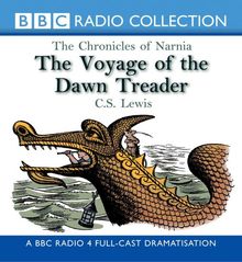 Voyage of the Dawn Treader (BBC Radio Collection: Chronicles of Narnia)