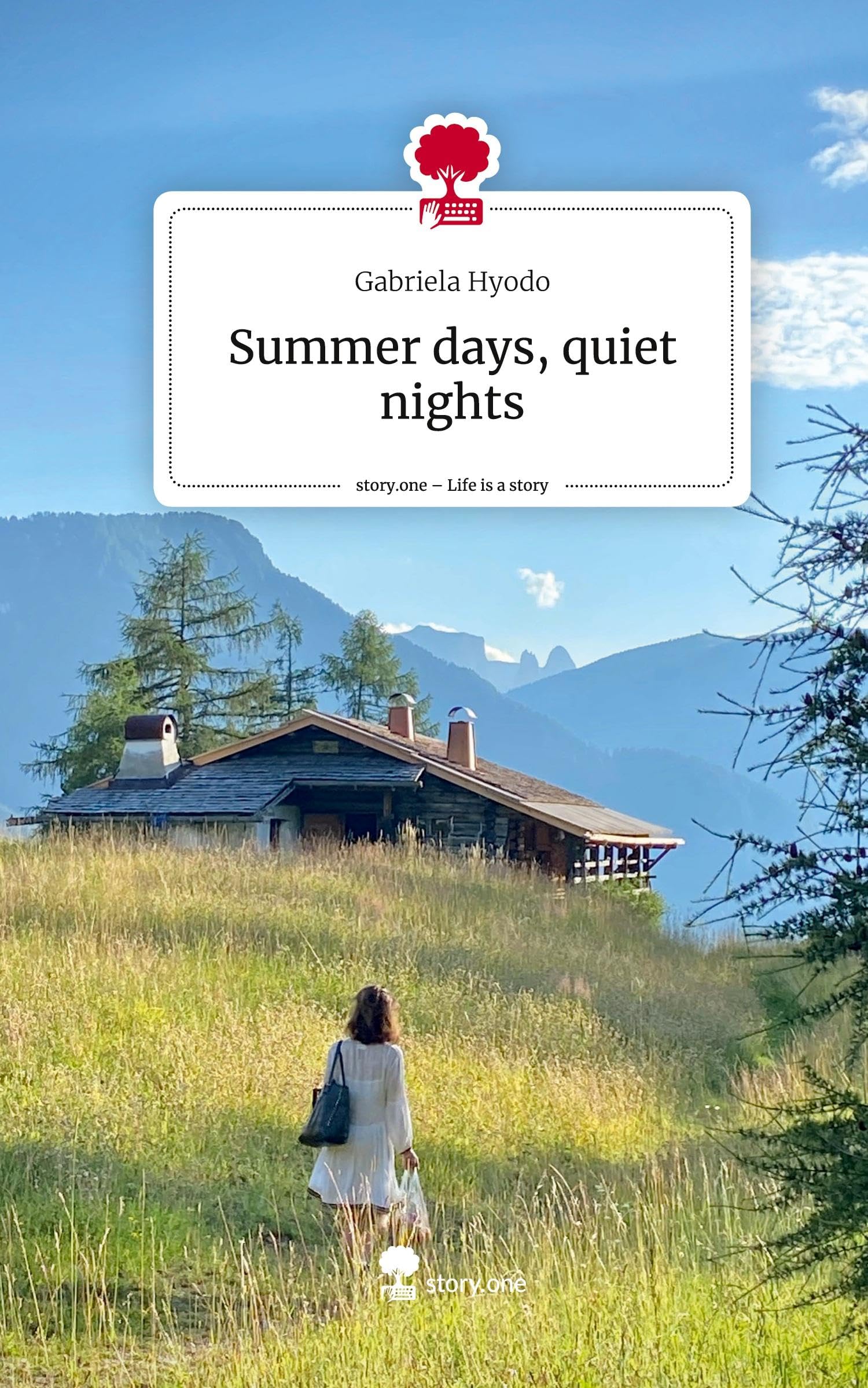 Summer days, quiet nights. Life is a Story - story.one: DE