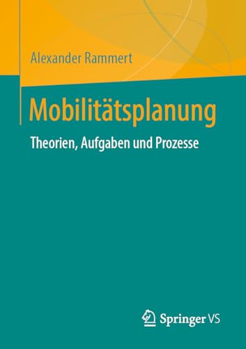 Mobilitätsplanung: Theorien, Aufgaben und Prozesse