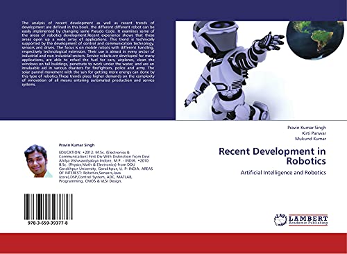 Recent Development in Robotics: Artificial Intelligence and Robotics