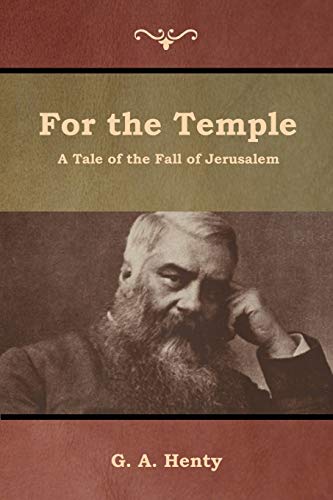 For the Temple: A Tale of the Fall of Jerusalem