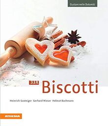33 x Biscotti: Gustare nelle Dolomiti