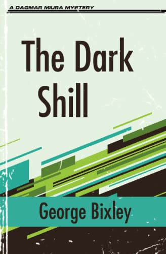 The Dark Shill (The Slater Ibanez Books, Band 3)