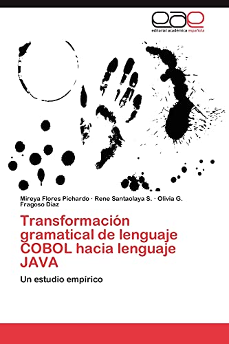 Transformación gramatical de lenguaje COBOL hacia lenguaje JAVA: Un estudio empírico